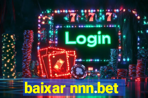 baixar nnn.bet